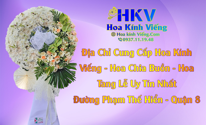 Đặt Hoa Tang Lễ Đường Phạm Thế Hiển Quận 8